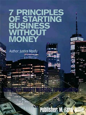 cover image of 7 PRINCIPLES OF STARTING a BUSINESS WITHOUT MONEY